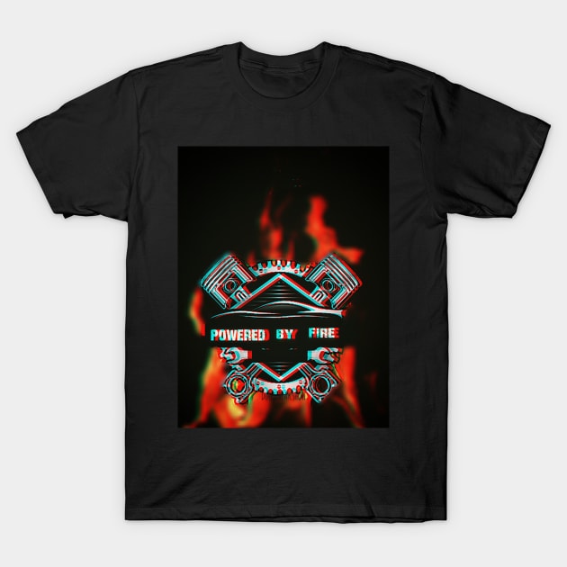 Powered by Fire T-Shirt by Dollsfreakshow